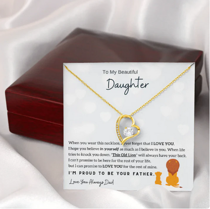 To My Beautiful Daughter, I'm Proud To Be Your Father (Forever Love Necklace)