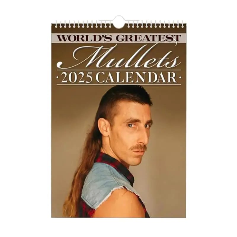 World's Greatest Mullets, 2025 Calendar